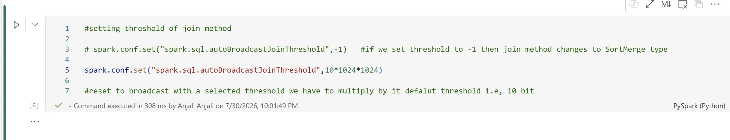 Fabric notebook cell setting spark.sql.autoBroadcastJoinThreshold to 10 times 1024 times 1024, with a commented-out line noting that setting the threshold to -1 changes the join method to SortMerge.