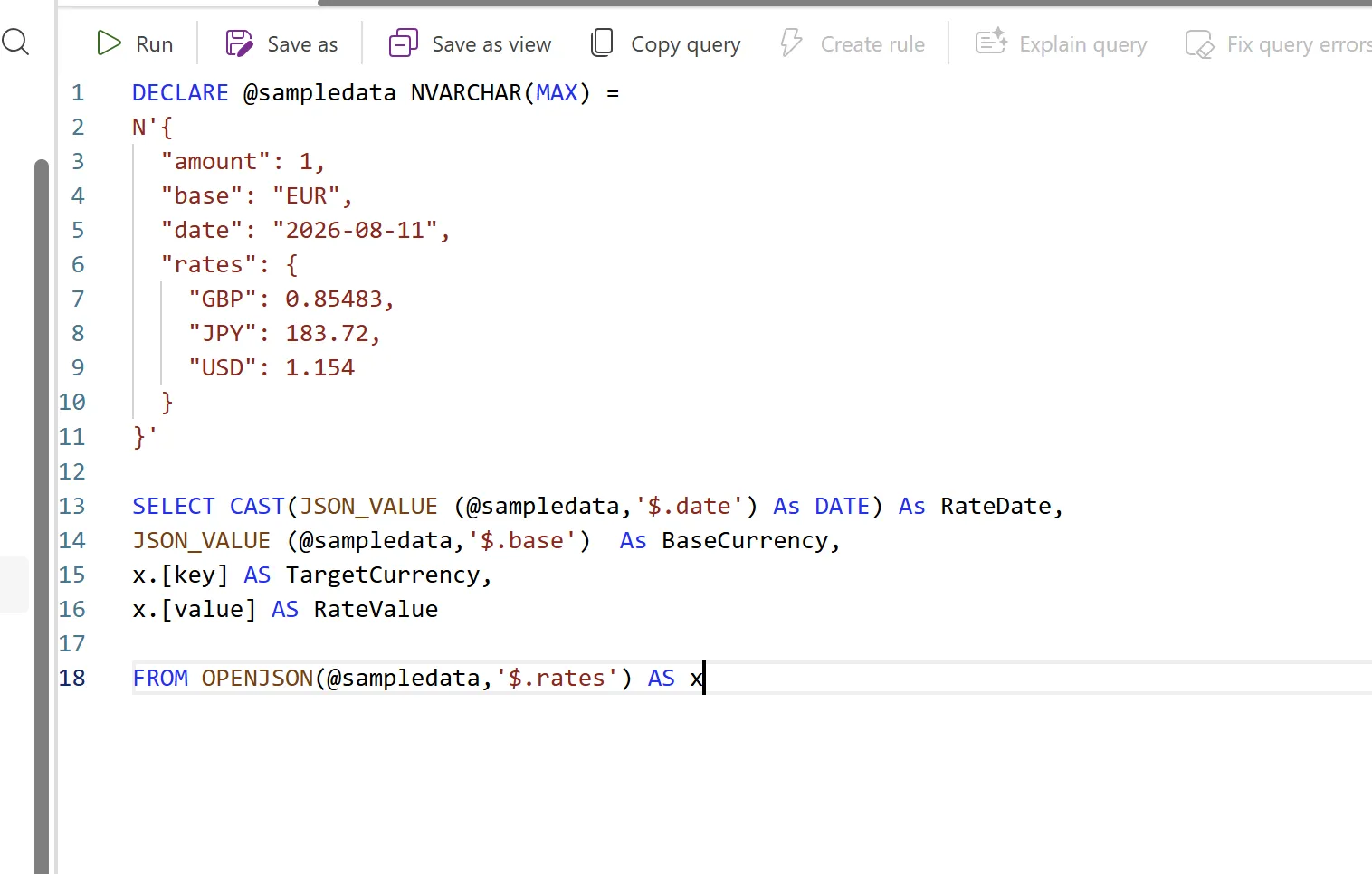 T-SQL query declaring a sample JSON string with date, base and rates fields, then using OPENJSON on the rates object with CAST and JSON_VALUE to select RateDate, BaseCurrency, TargetCurrency and RateValue as separate columns.