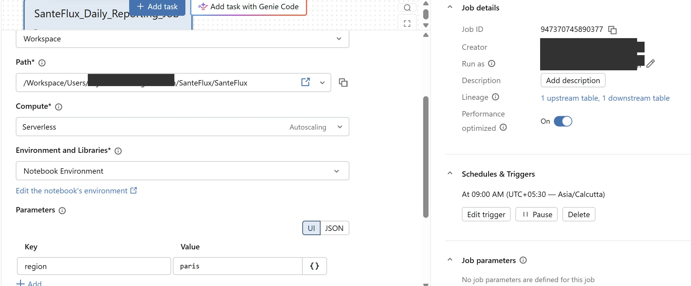 Databricks Job configuration for SanteFlux_Daily_Reporting_Job: Compute Serverless, Parameters key region value paris, Job details showing Job ID, Lineage of 1 upstream and 1 downstream table, Schedules and Triggers set to 09:00 AM UTC+05:30 Asia/Calcutta, and Job parameters.