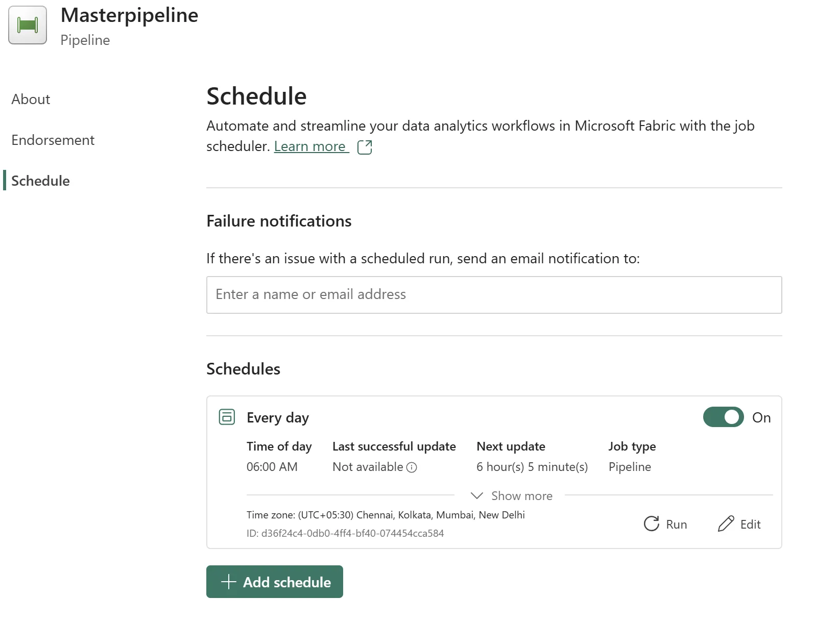 Masterpipeline Schedule settings: an Every day schedule, Time of day 06:00 AM, Time zone UTC+05:30 Chennai, Kolkata, Mumbai, New Delhi, toggled On, with Last successful update reading Not available.